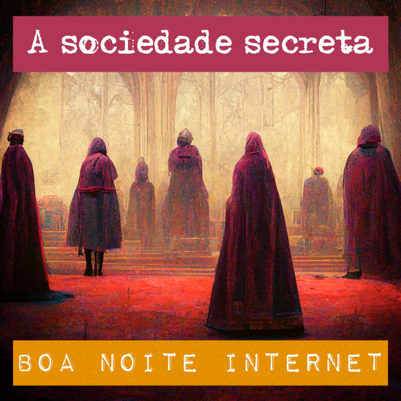 A sociedade secreta