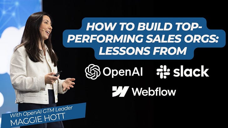 How We Built ChatGPT Enterprise's Sales Team from Absolute Zero: The Complete Playbook with Maggie Holt, Head of GTM