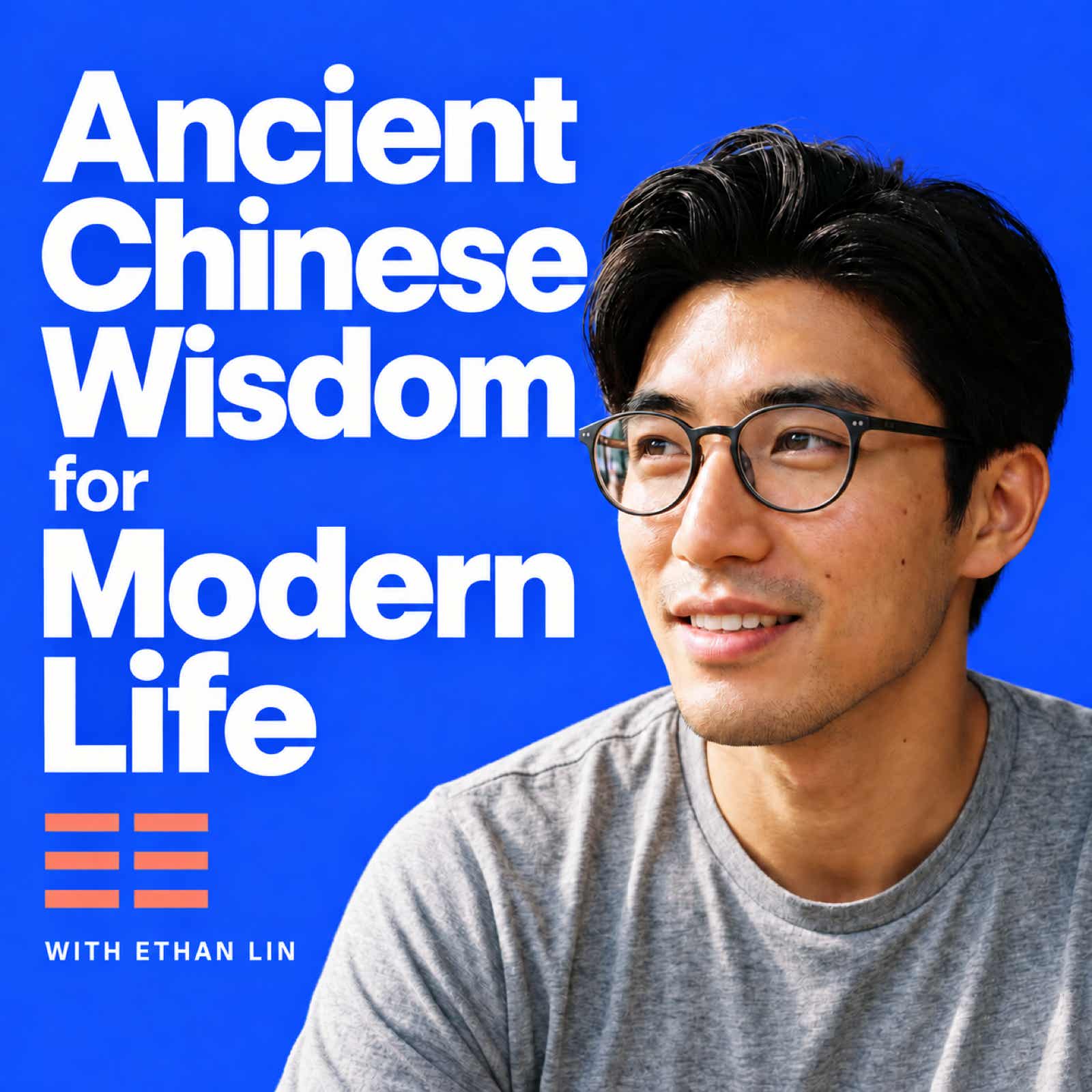 Ancient Chinese Wisdom for Modern Life