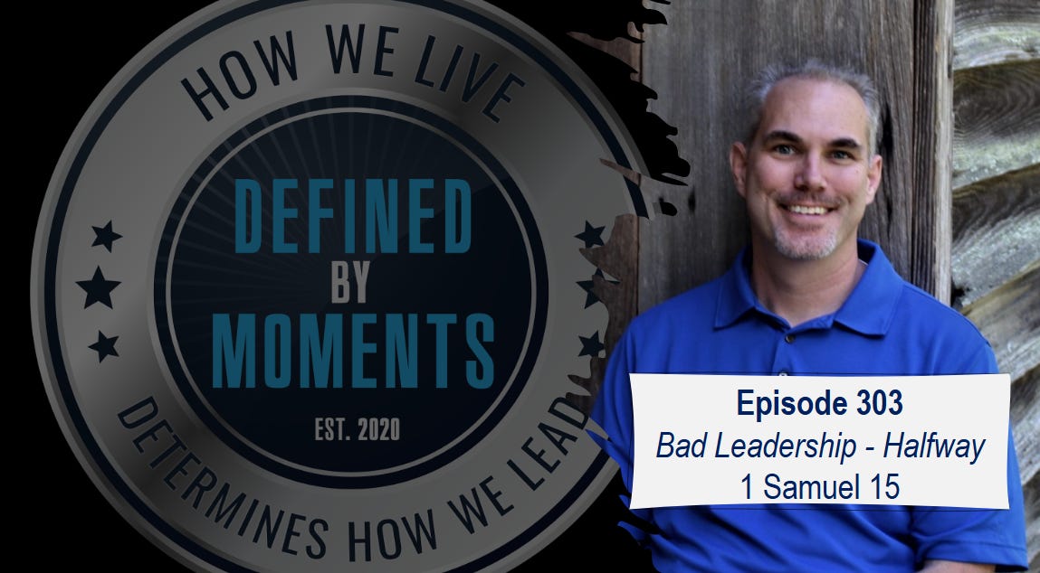Defined by Moments - Episode 303 - 1 Samuel 15