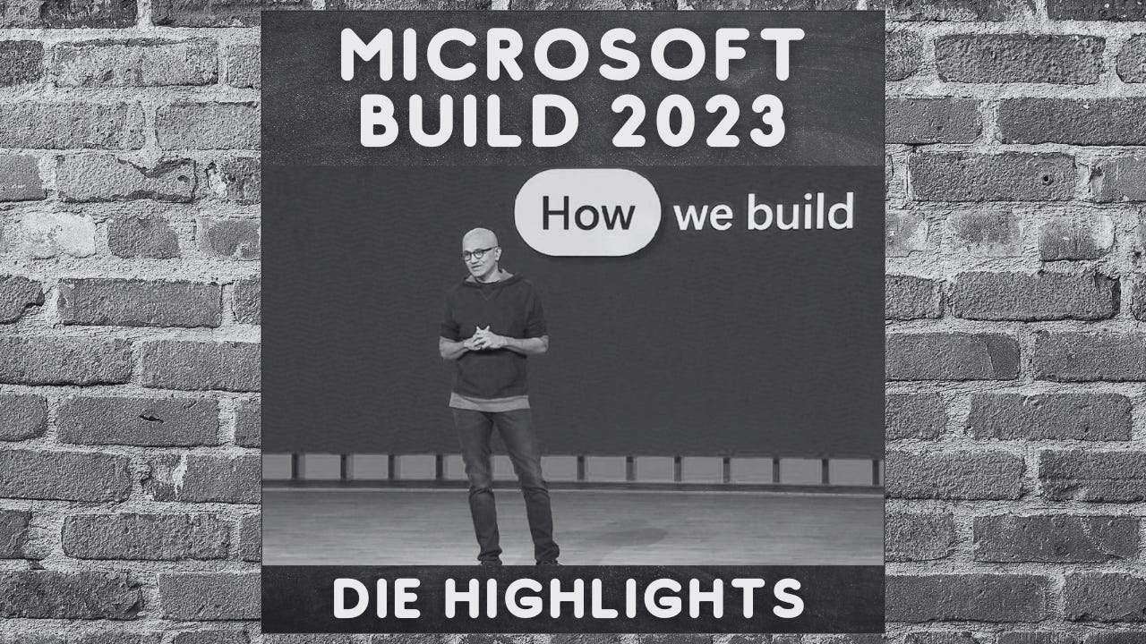 Build 2023 - Highlights der Microsoft 