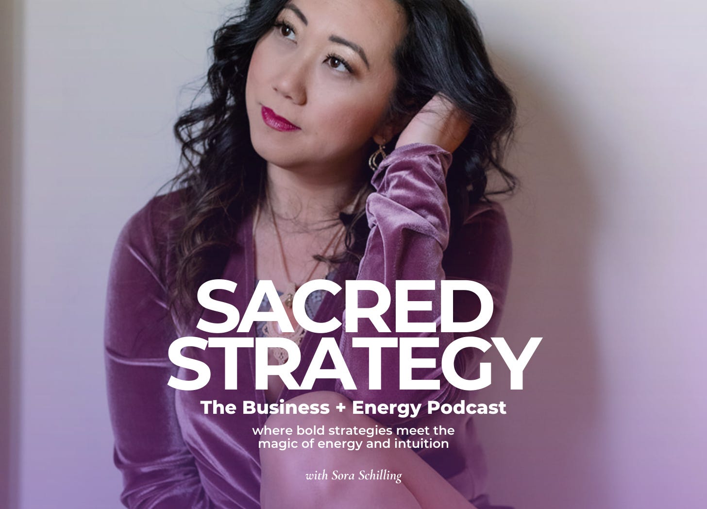 Sacred Strategy: The Business + Energy Podcast