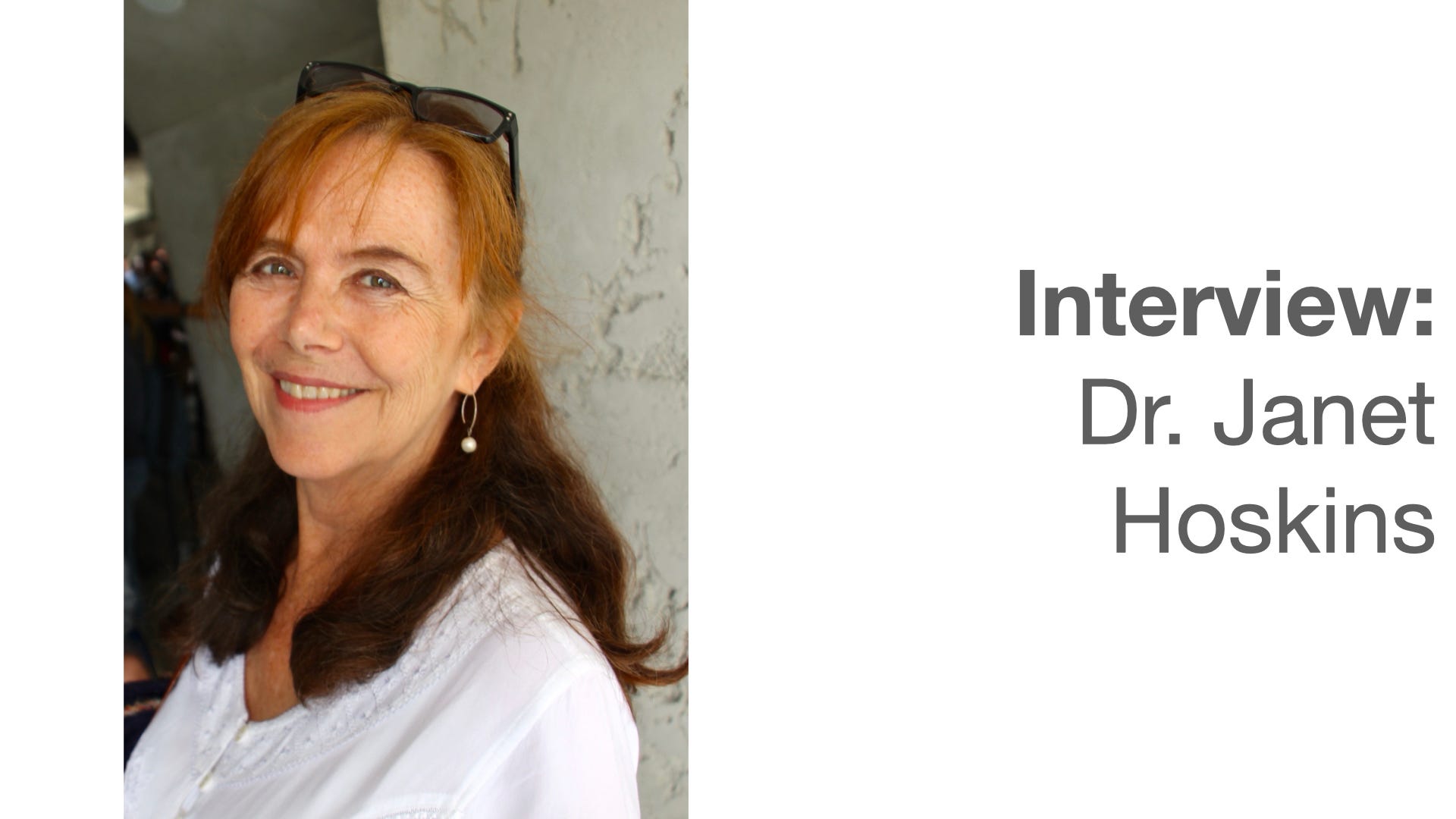 Interview: Dr Janet Hoskins