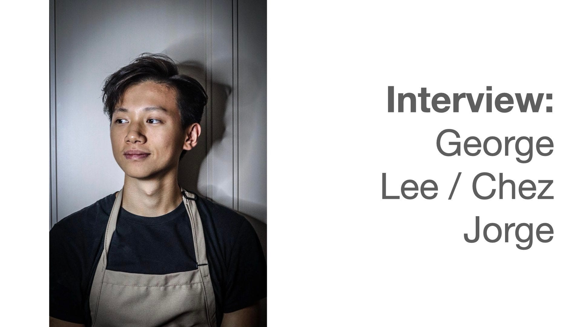 Interview: George Lee / Chez Jorge