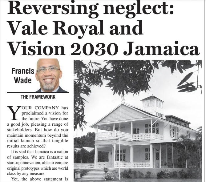 Reversing Neglect: The Case of Vale Royal and Vision 2030 Jamaica Reversing Neglect: The Case of Vale Royal and Vision 2030 Jamaica