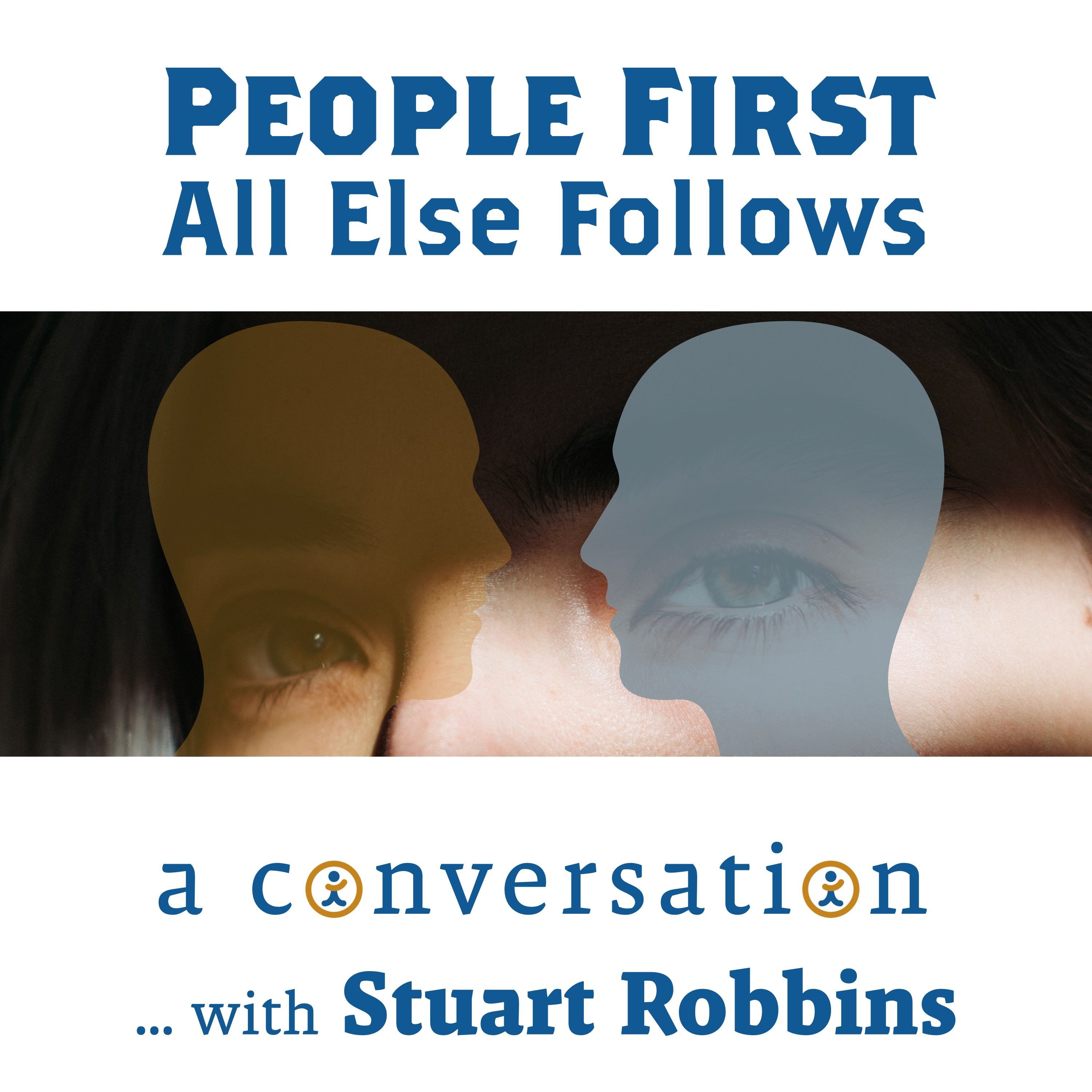 People First - All Else Follows