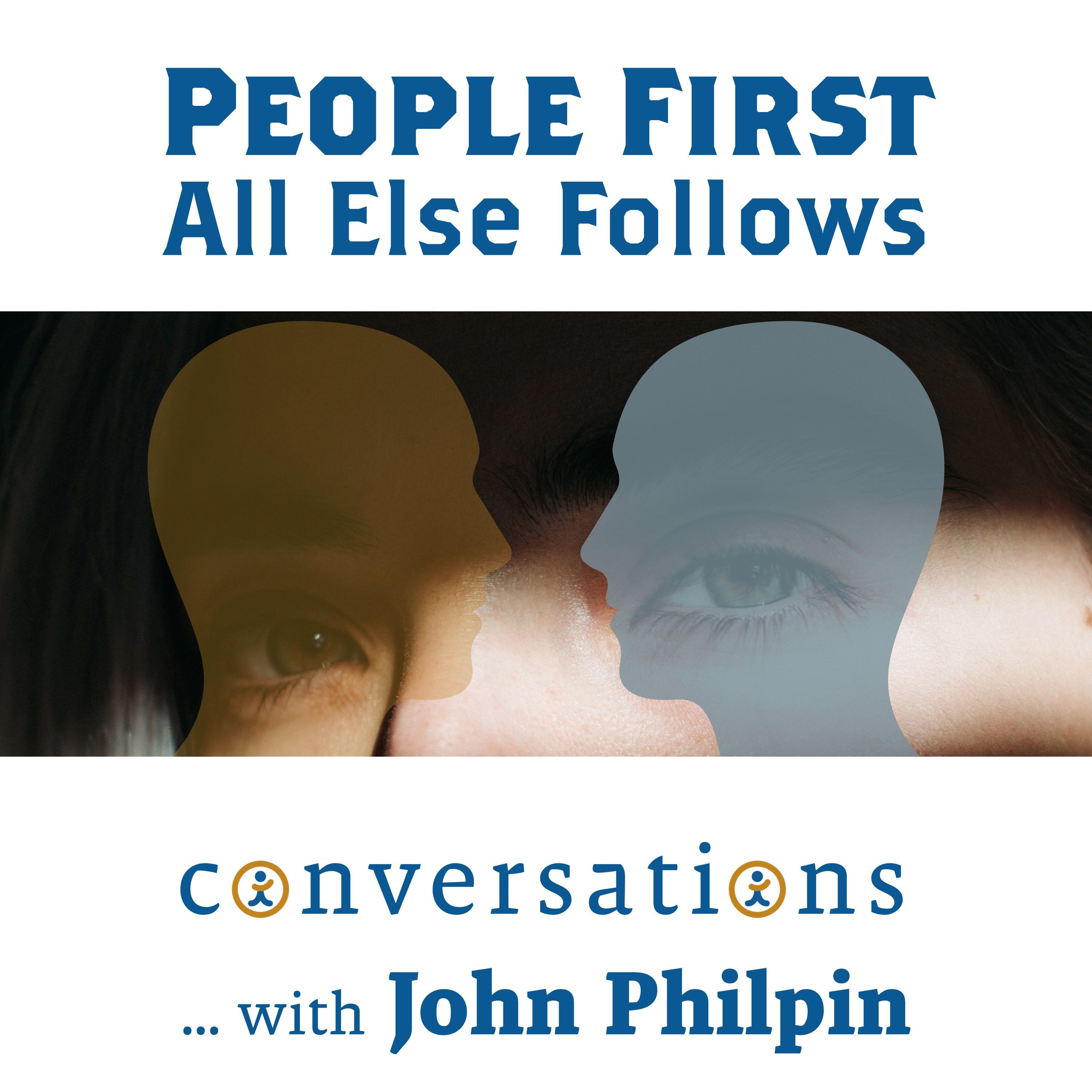 People First - All Else Follows