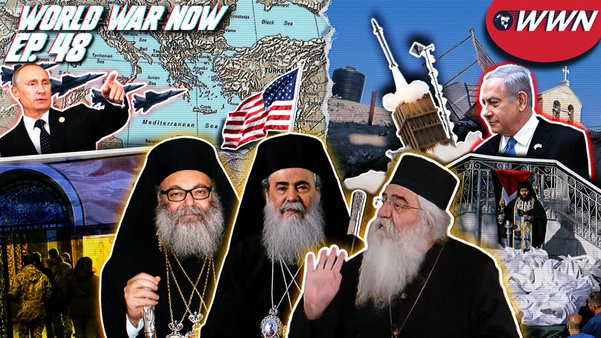 Israel ATTACKS Church! Ukraine BANS Canonical UOC! Schisms Healed! WWN Ep. 48
