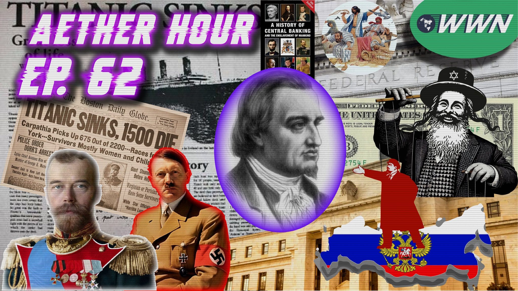 History of Central Banking, Talmudic Control, & the Enslavement of Mankind w/ Truth Teller! Aether Hour Ep. 62