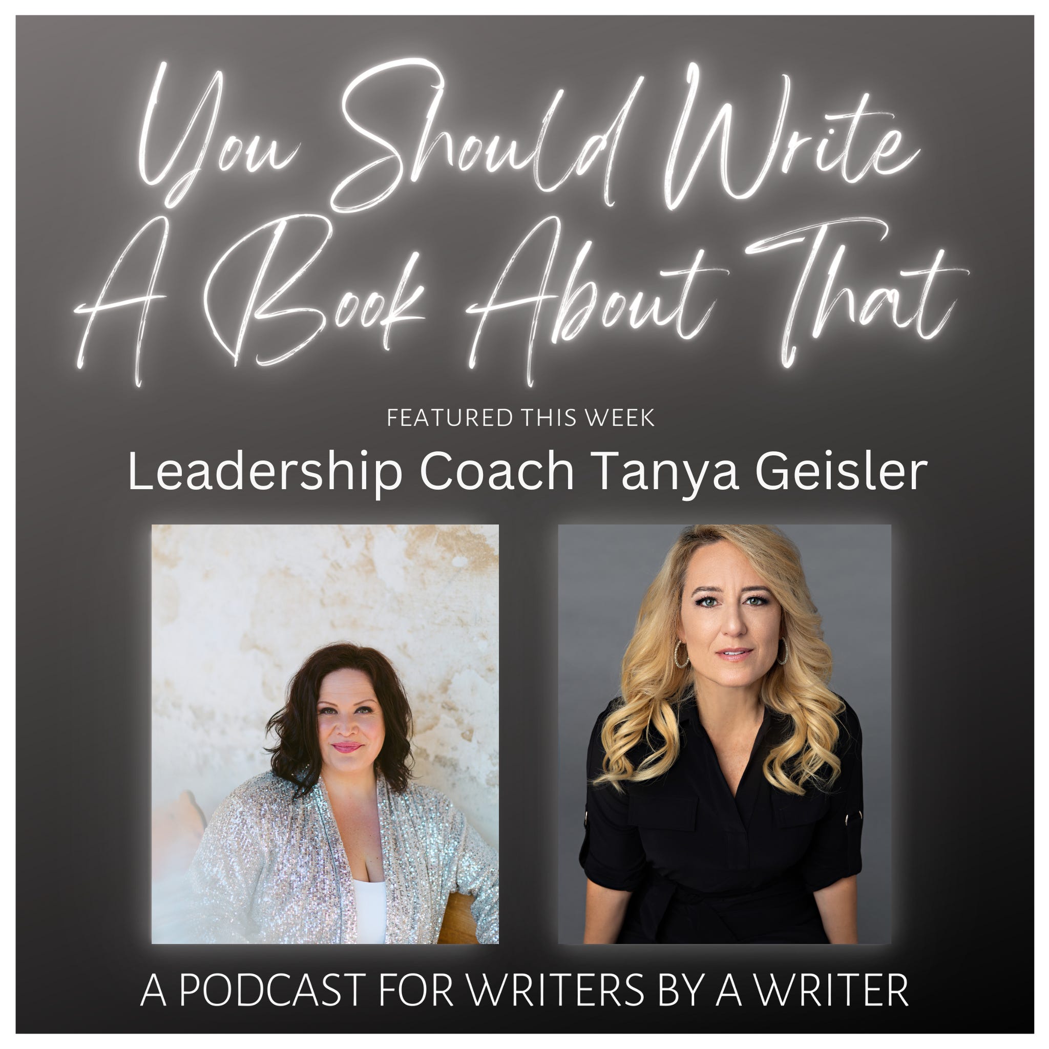 You Can Set The World on Fire with Tanya Geisler