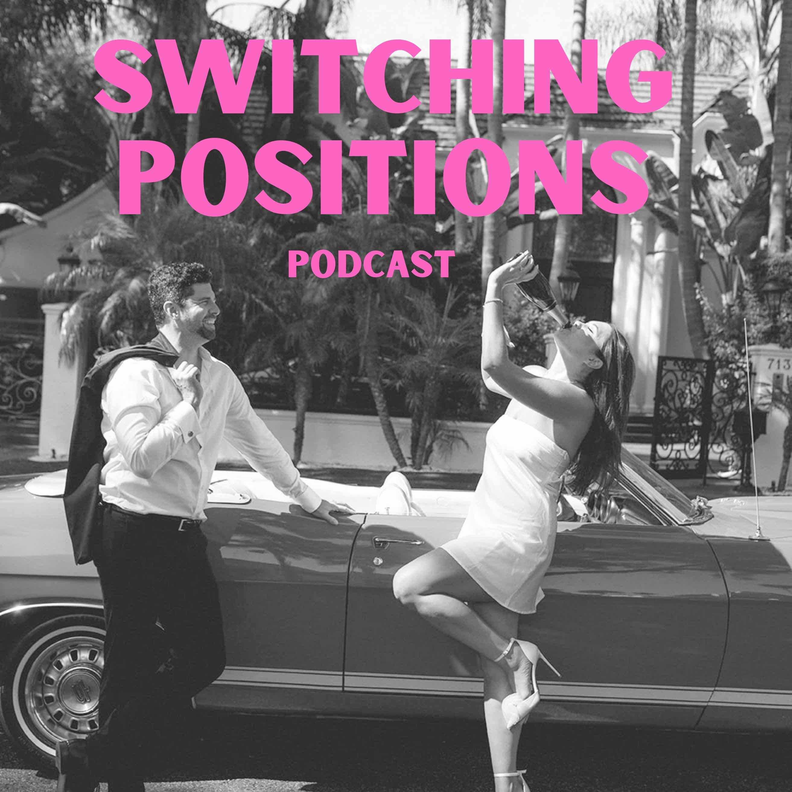 Switching Positions Podcast podcast artwork