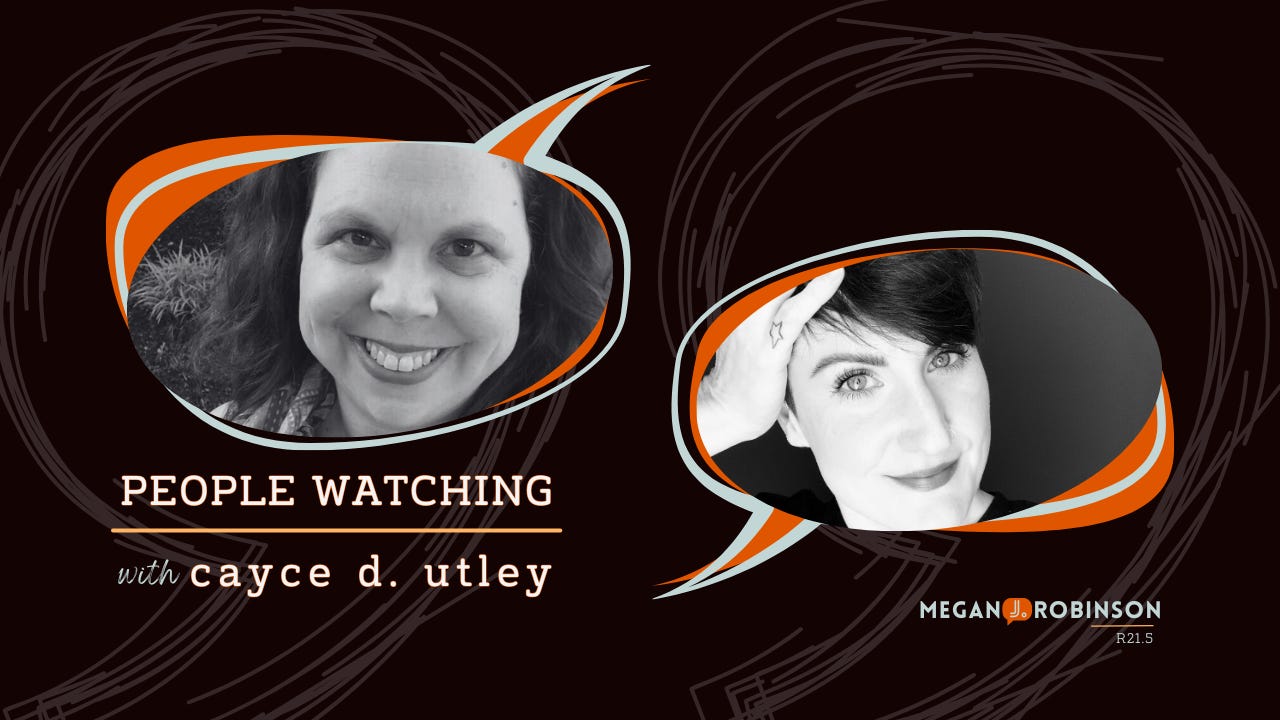 People Watching with Megan J. Robinson