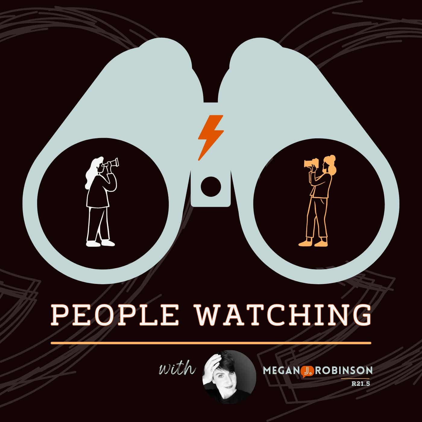 People Watching with Megan J. Robinson