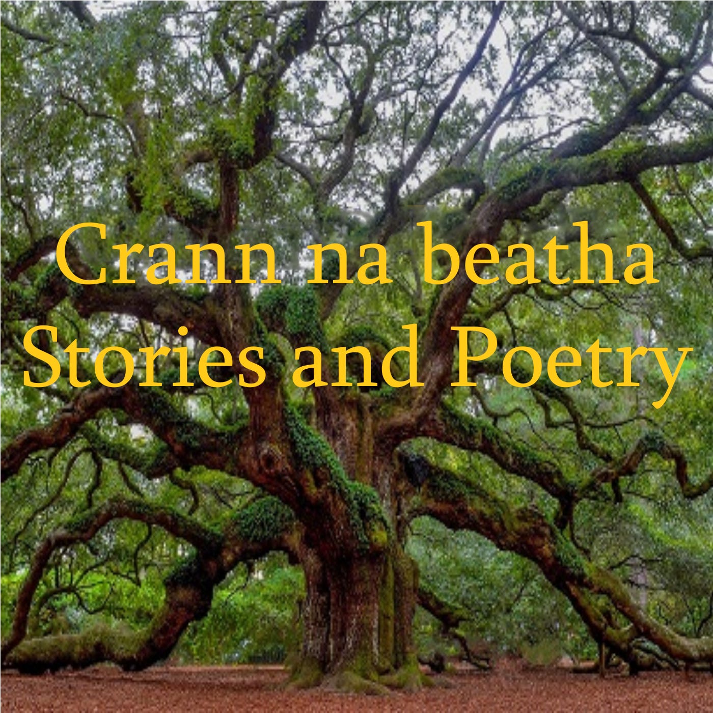 Crann na beatha Stories and Poetry