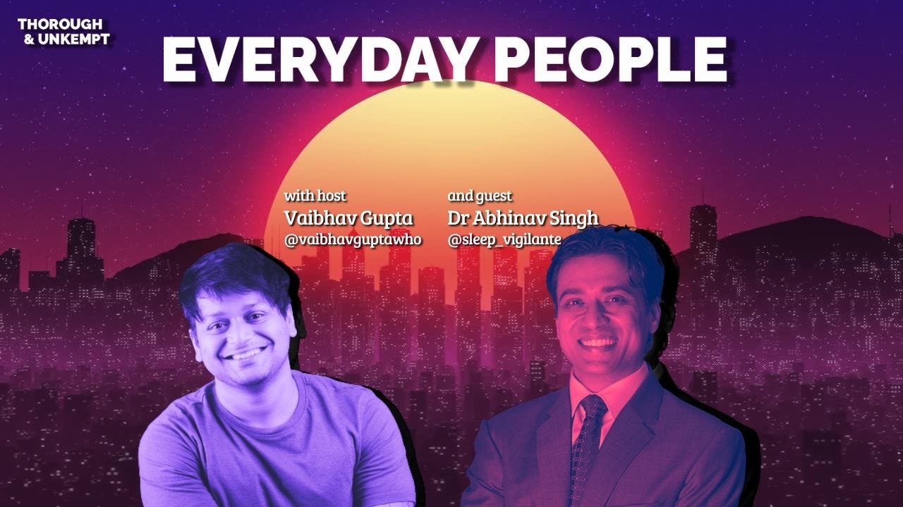 Dr. Abhinav Singh | Everyday People 127 Dr. Abhinav Singh | Everyday People 127