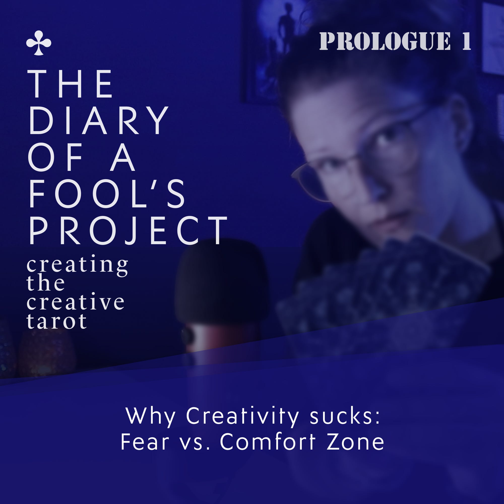 Why Creativity sucks: Fear vs. Comfort Zone | Prologue 1 episode artwork