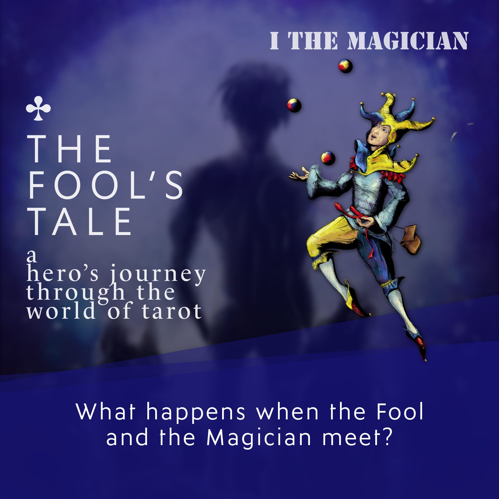 I THE MAGICIAN – The Fool’s mysterious encounter with the Stranger episode artwork