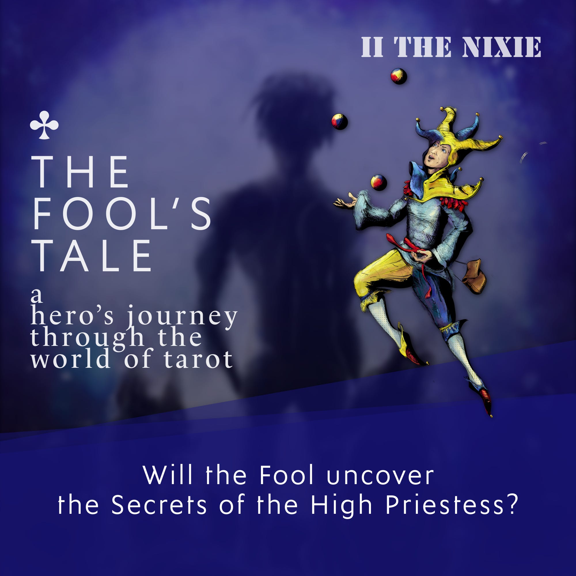 II THE NIXIE – What will the Fool learn from the High Priestess? episode artwork