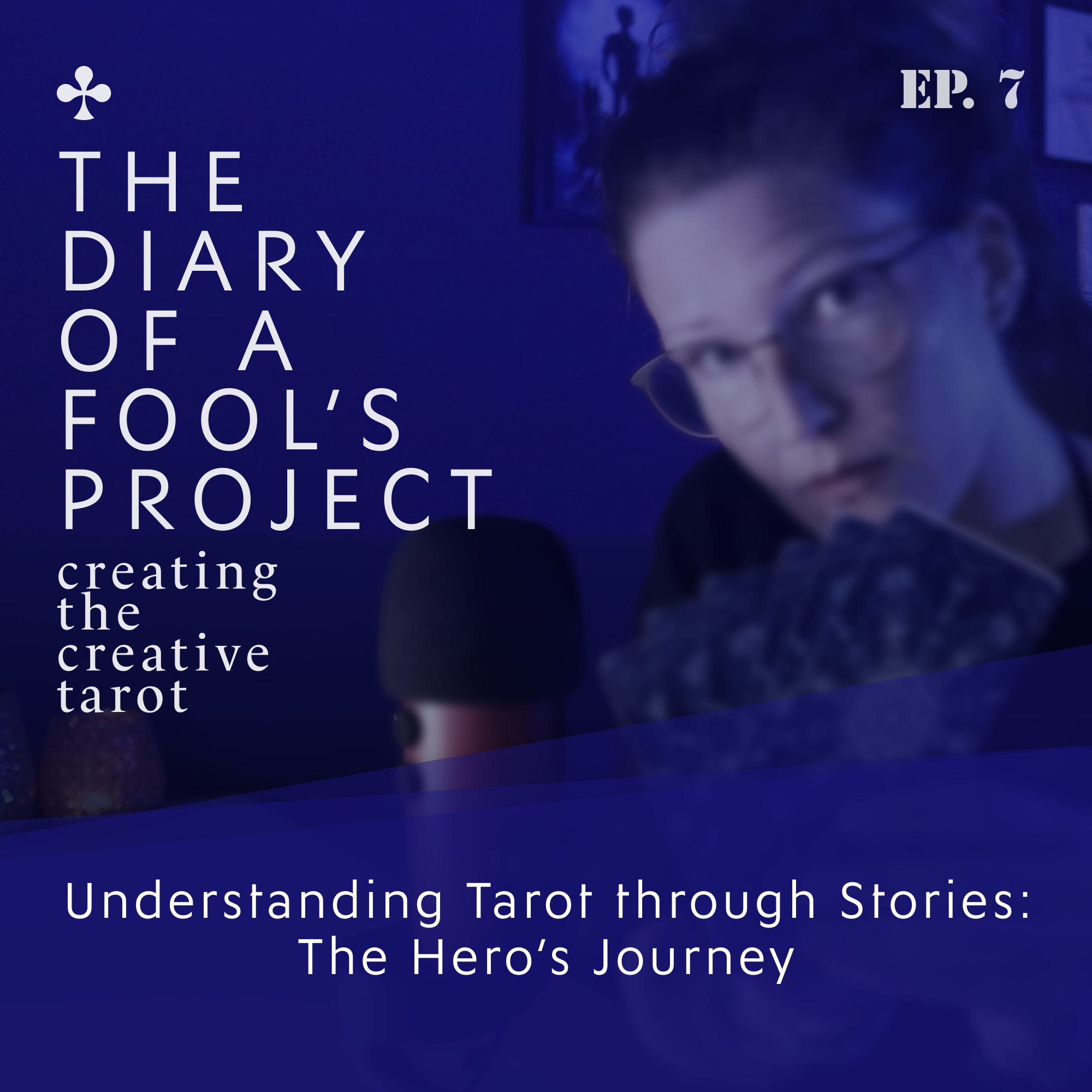 The Hero’s Journey in Tarot? | Ep. 7 episode artwork