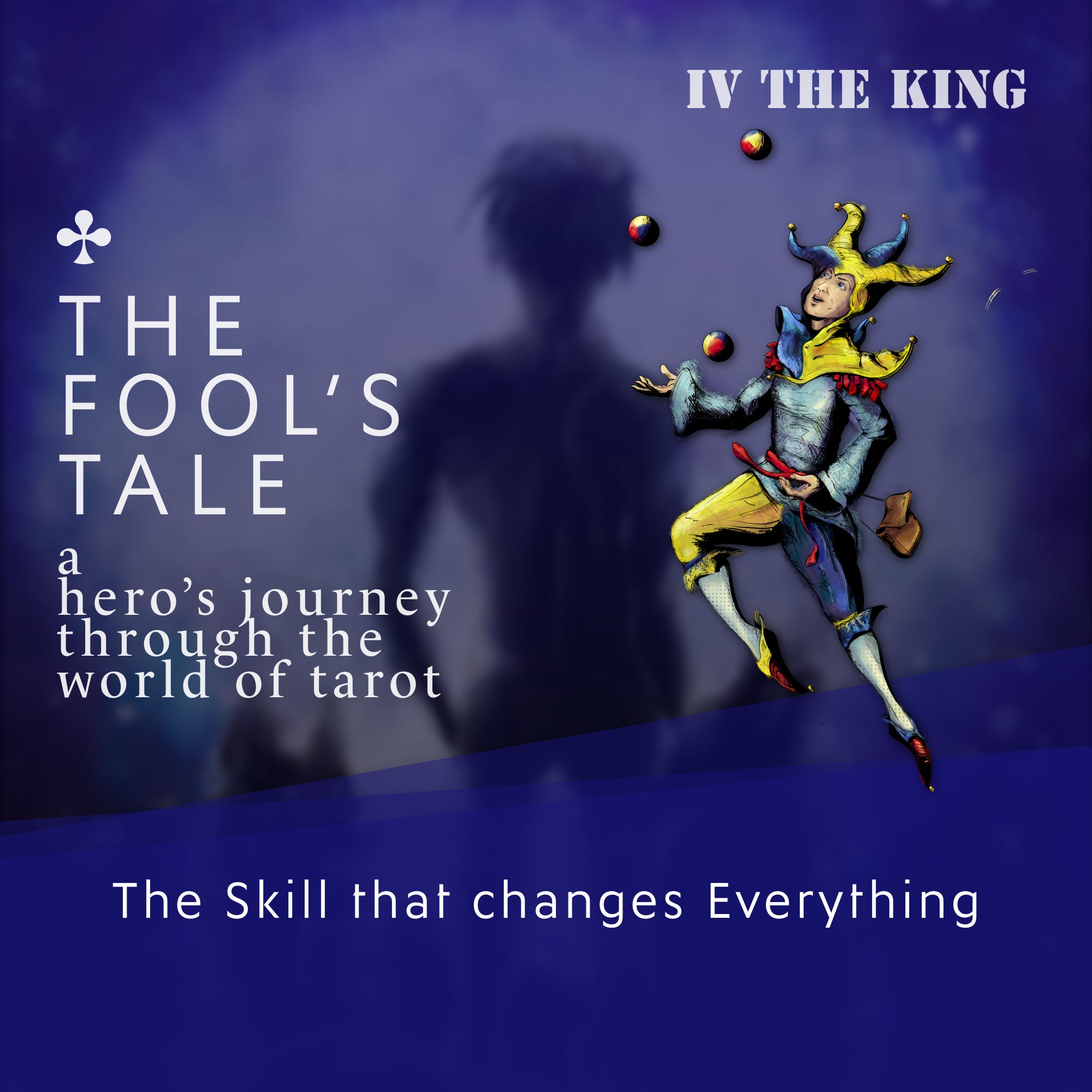IV THE KING – The Fool unlocks a Superpower? episode artwork
