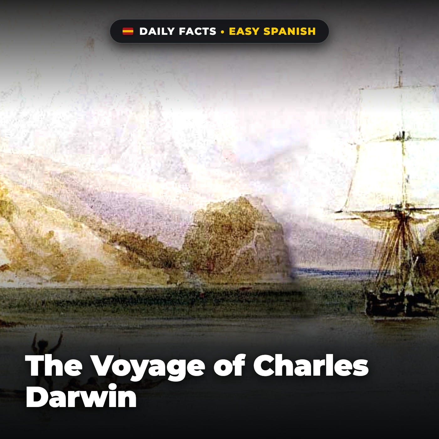 The Voyage of Charles Darwin in Easy Spanish episode artwork