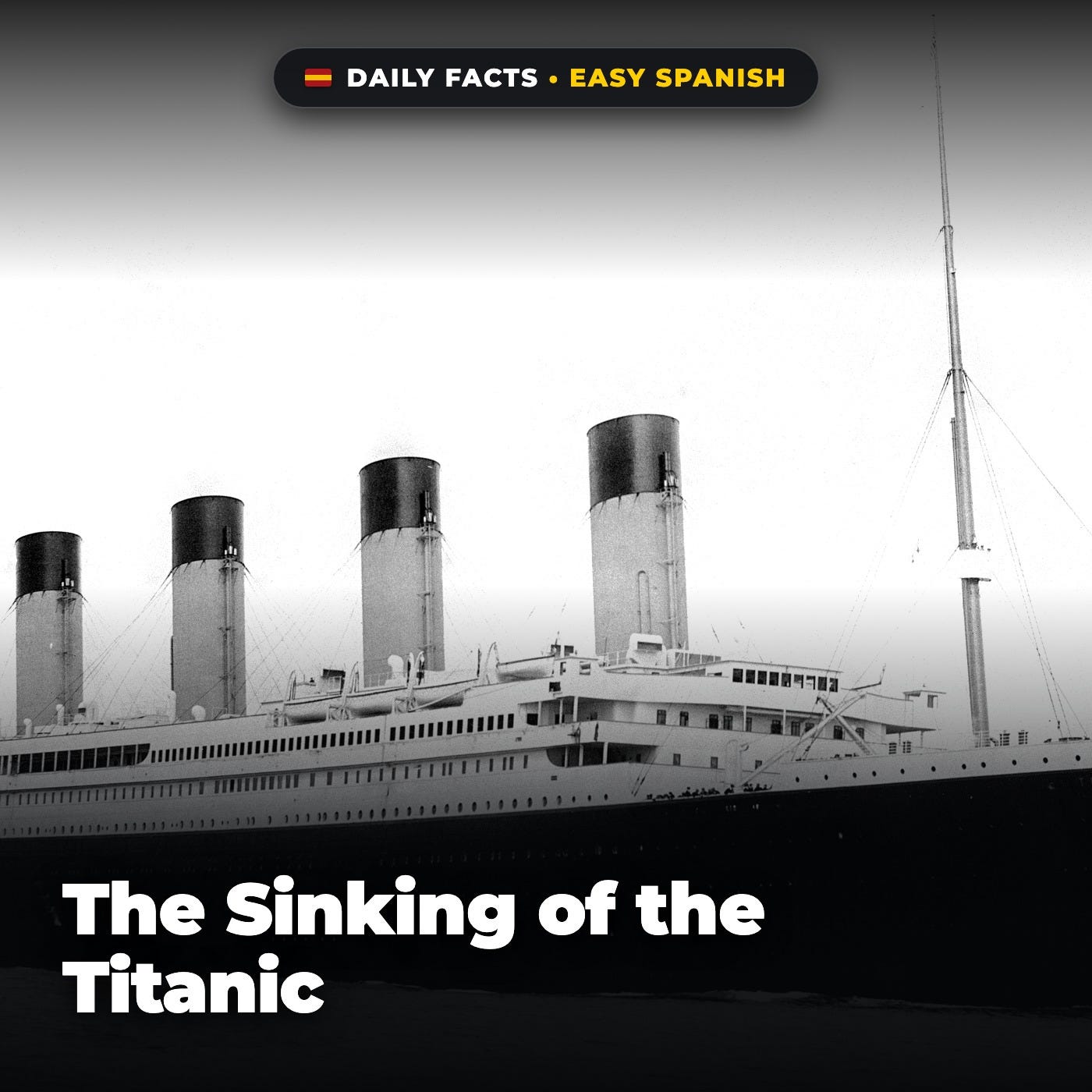 The Sinking of the Titanic in Easy Spanish episode artwork