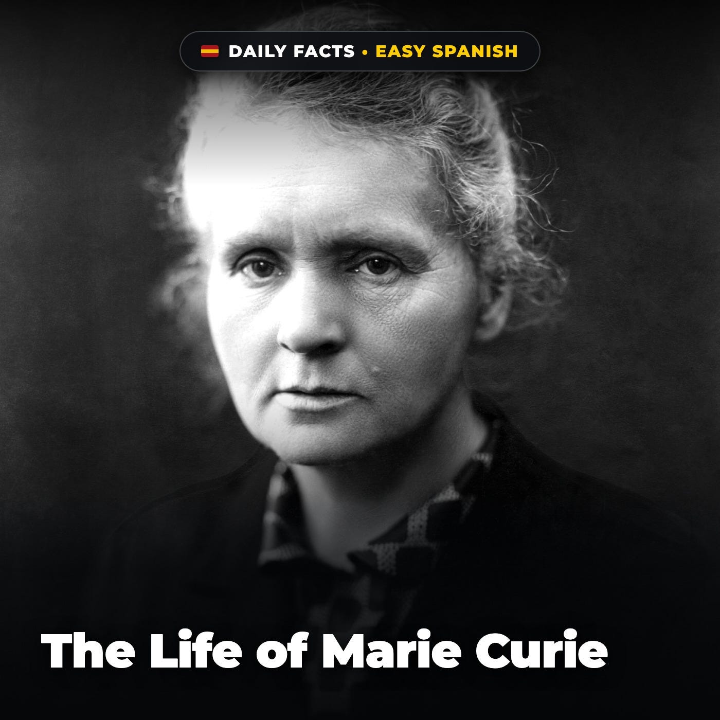 The Life of Marie Curie in Easy Spanish episode artwork