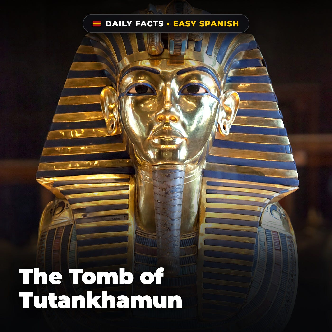 The Tomb of Tutankhamun in Easy Spanish episode artwork