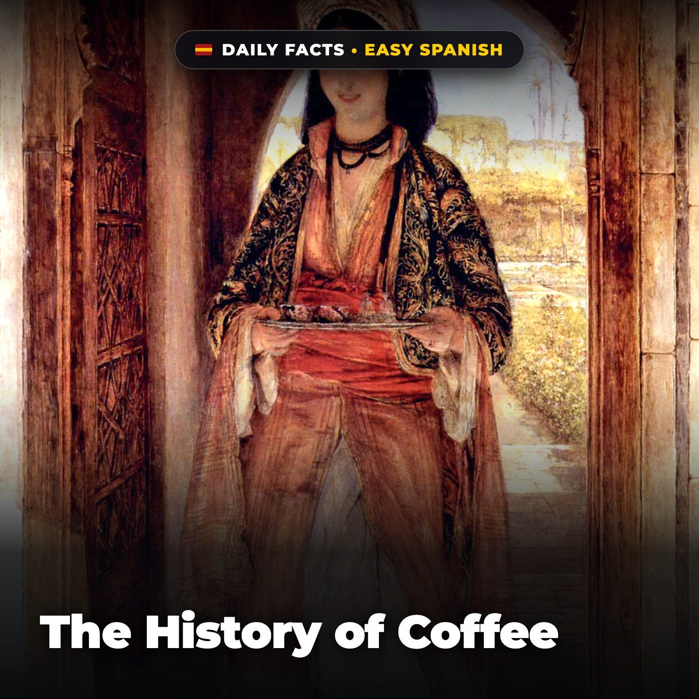 The History of Coffee in Easy Spanish episode artwork