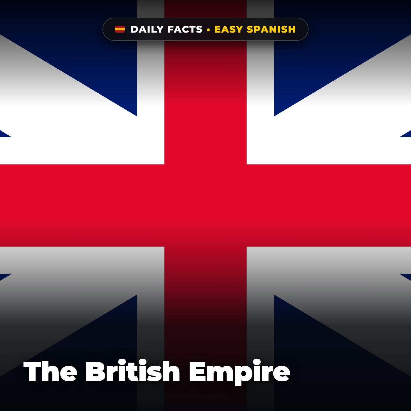 The British Empire in Easy Spanish episode artwork