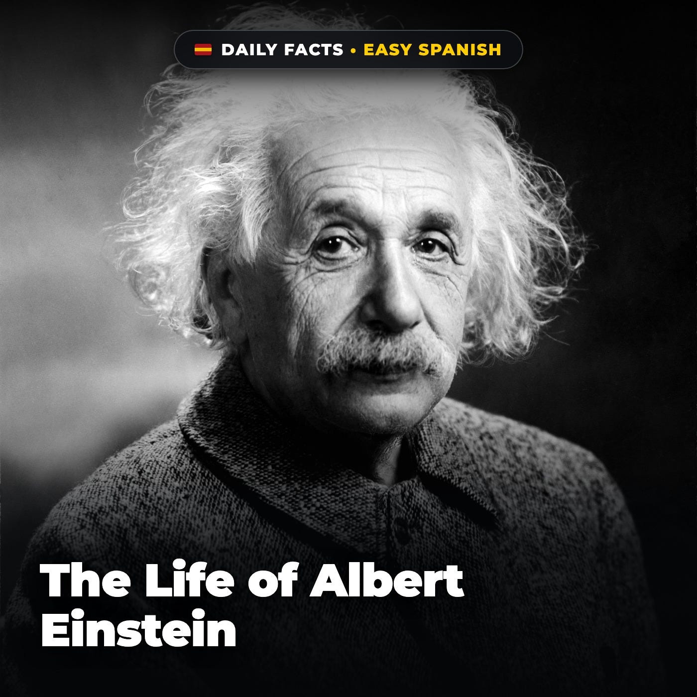 The Life of Albert Einstein in Easy Spanish episode artwork