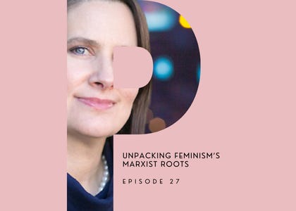 Unpacking Feminism's Marxist Roots