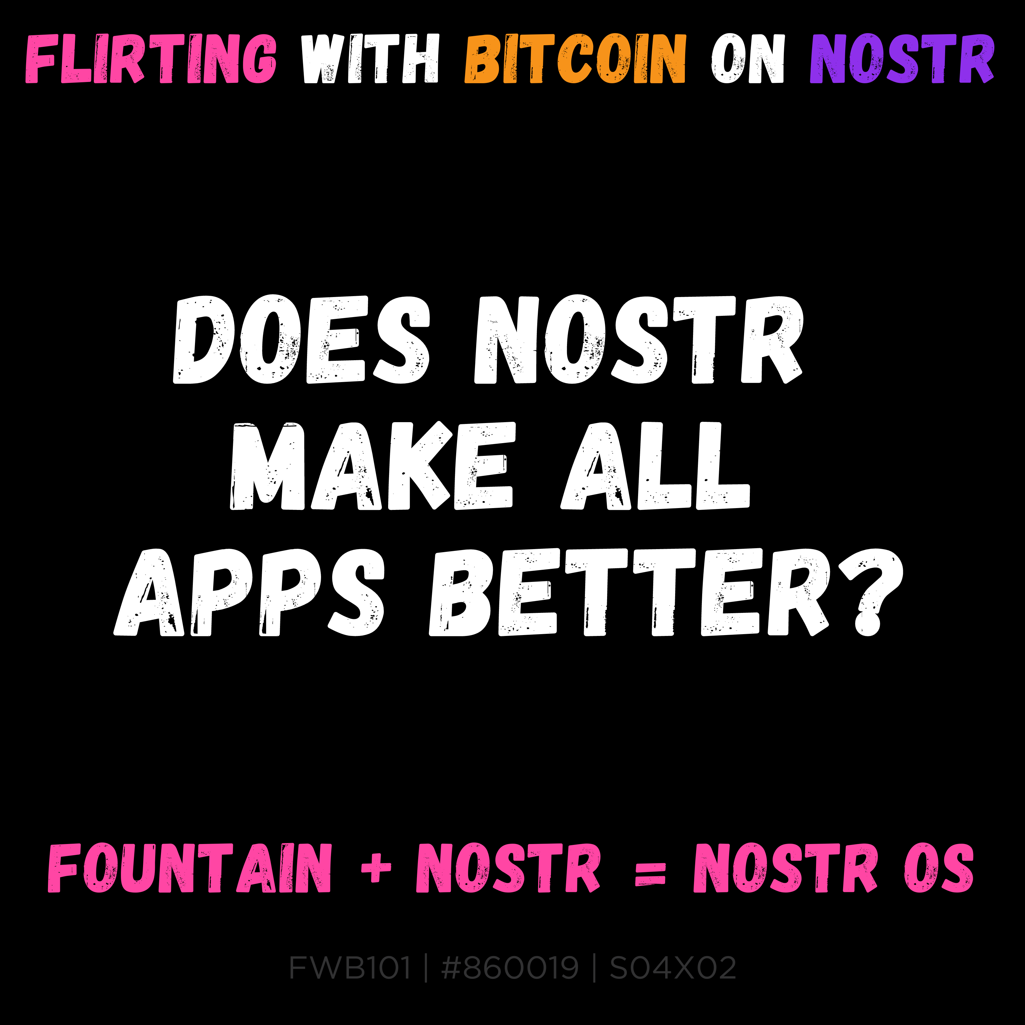 ⚡⛲ FWB101 - Fountain + Nostr = NostrOS