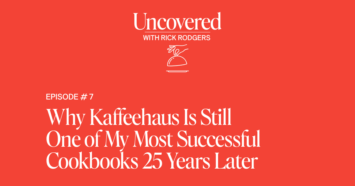 Why Kaffeehaus Is Still One of My Most Successful Cookbooks 25 Years Later Why Kaffeehaus Is Still One of My Most Successful Cookbooks 25 Years Later