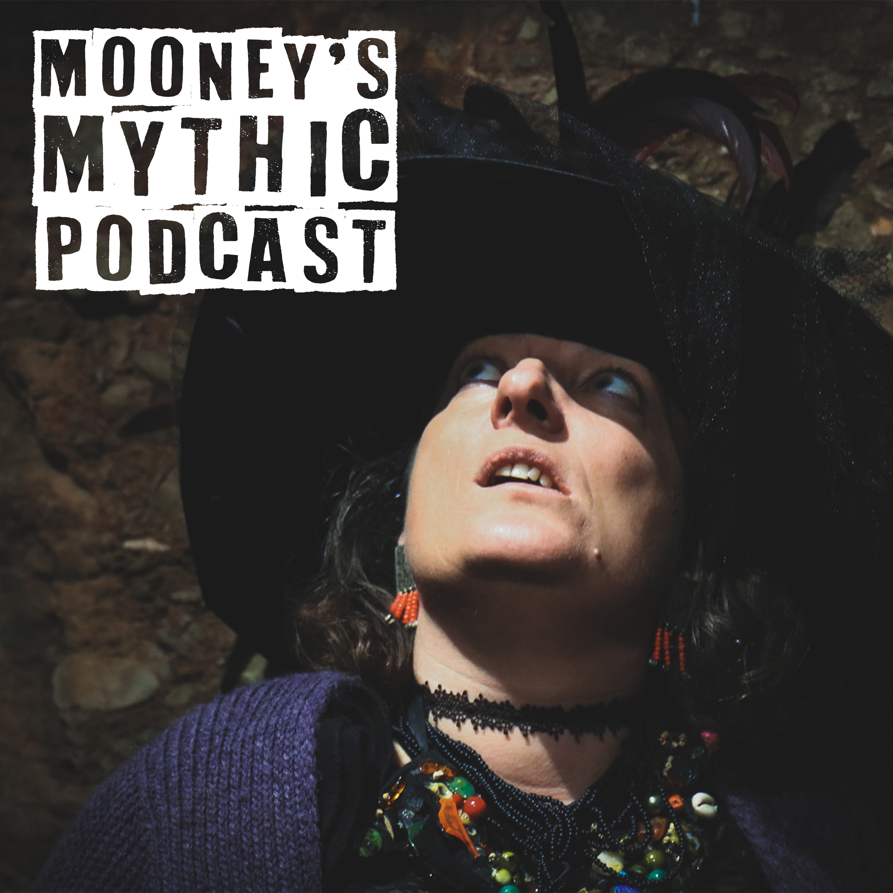 Mooney\'s Mythic Podcast