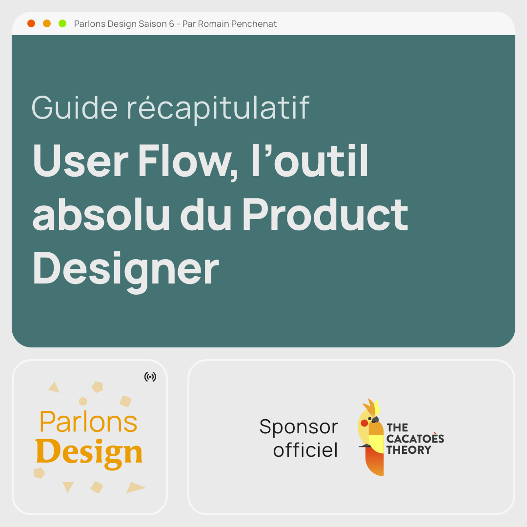 #270 UserFlow : Guide d'un outil idéal pour les Product Designers