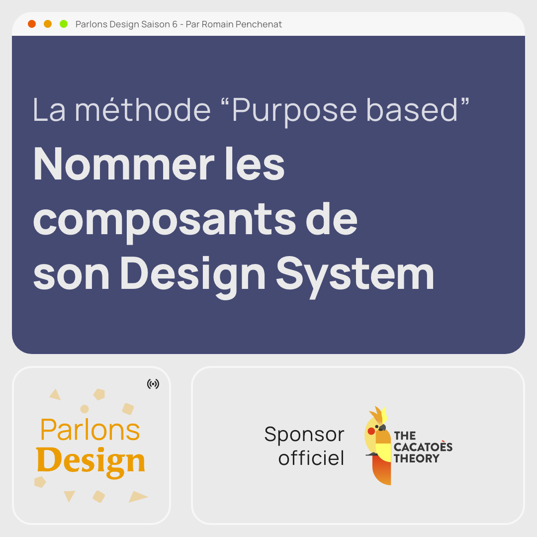 #277 Nommer les composants d'un Design System avec la méthode "Purposed based components"