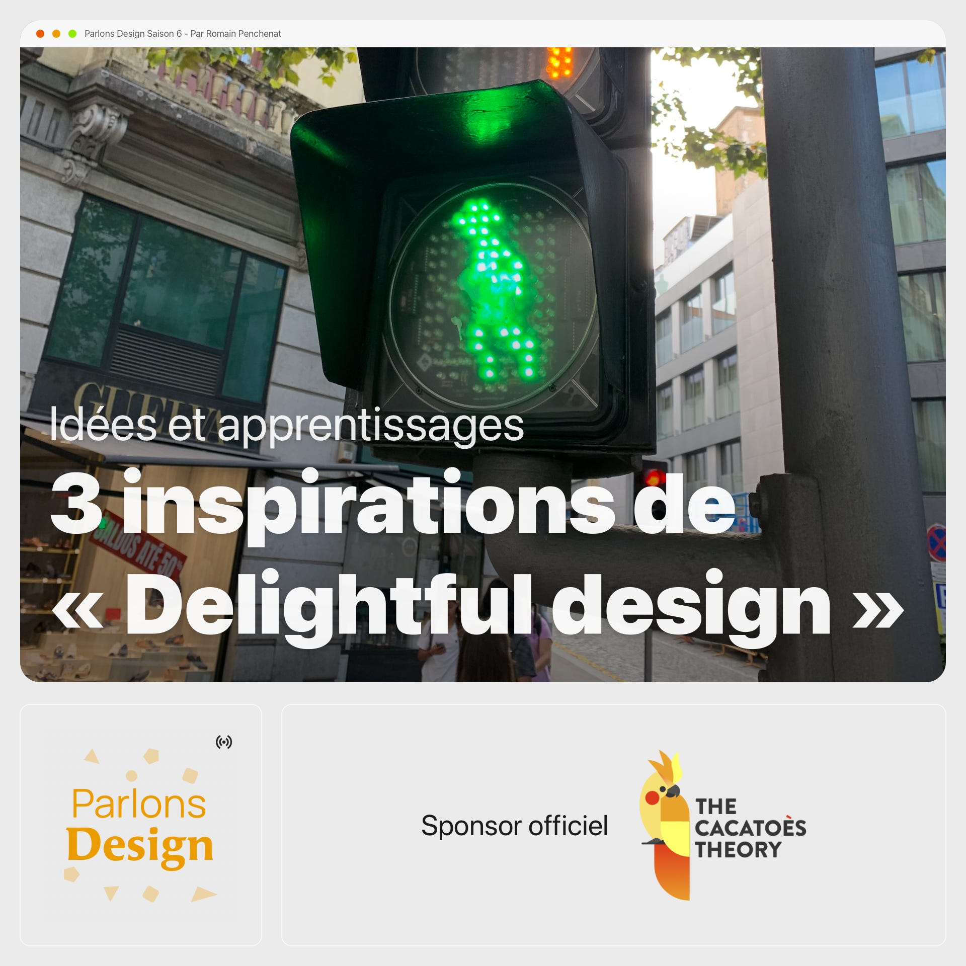 #292 Mes 3 inspirations de “Delightful design" rencontrées cet été