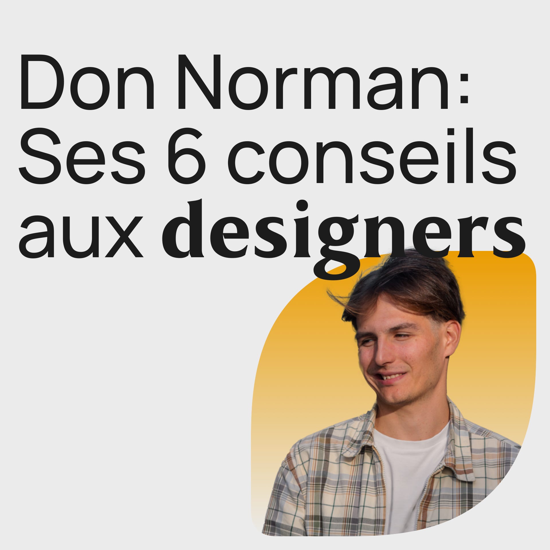 #309 Les 6 conseils de Don Norman aux designers en 2024