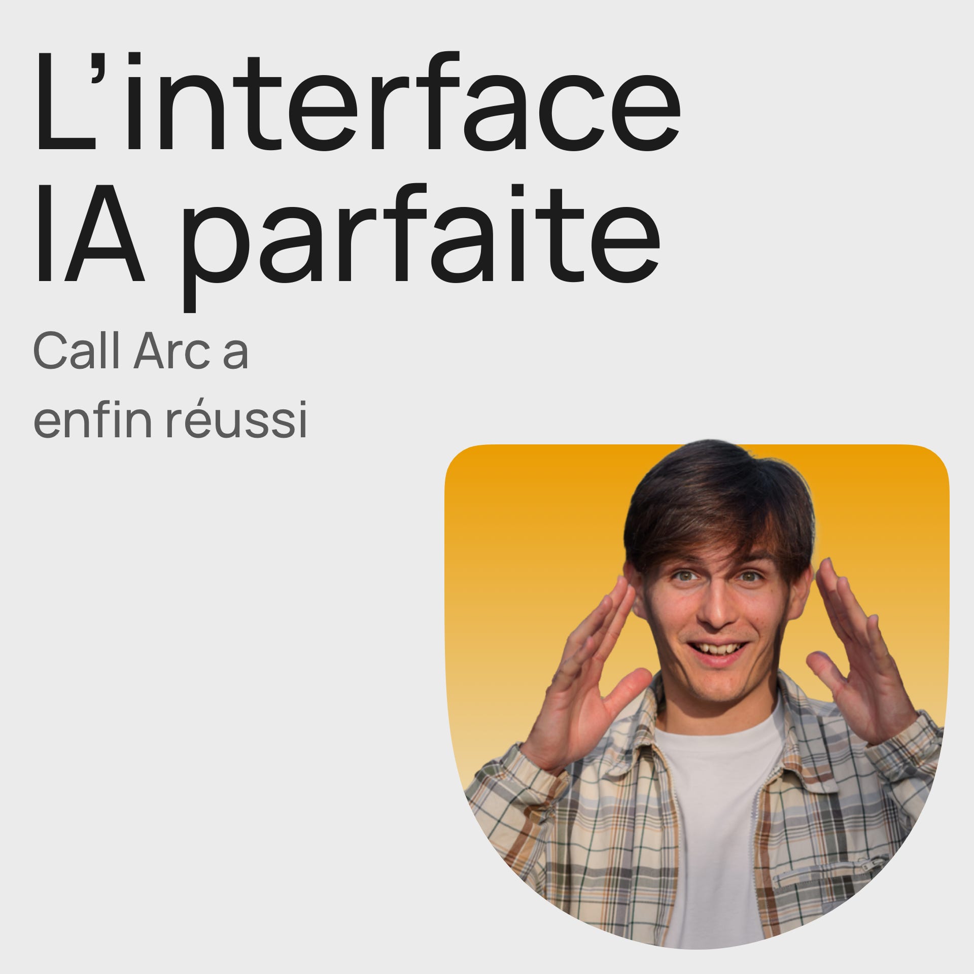 #330 Call Arc, l'interface ChatGPT parfaite ? - Analyse Product Design
