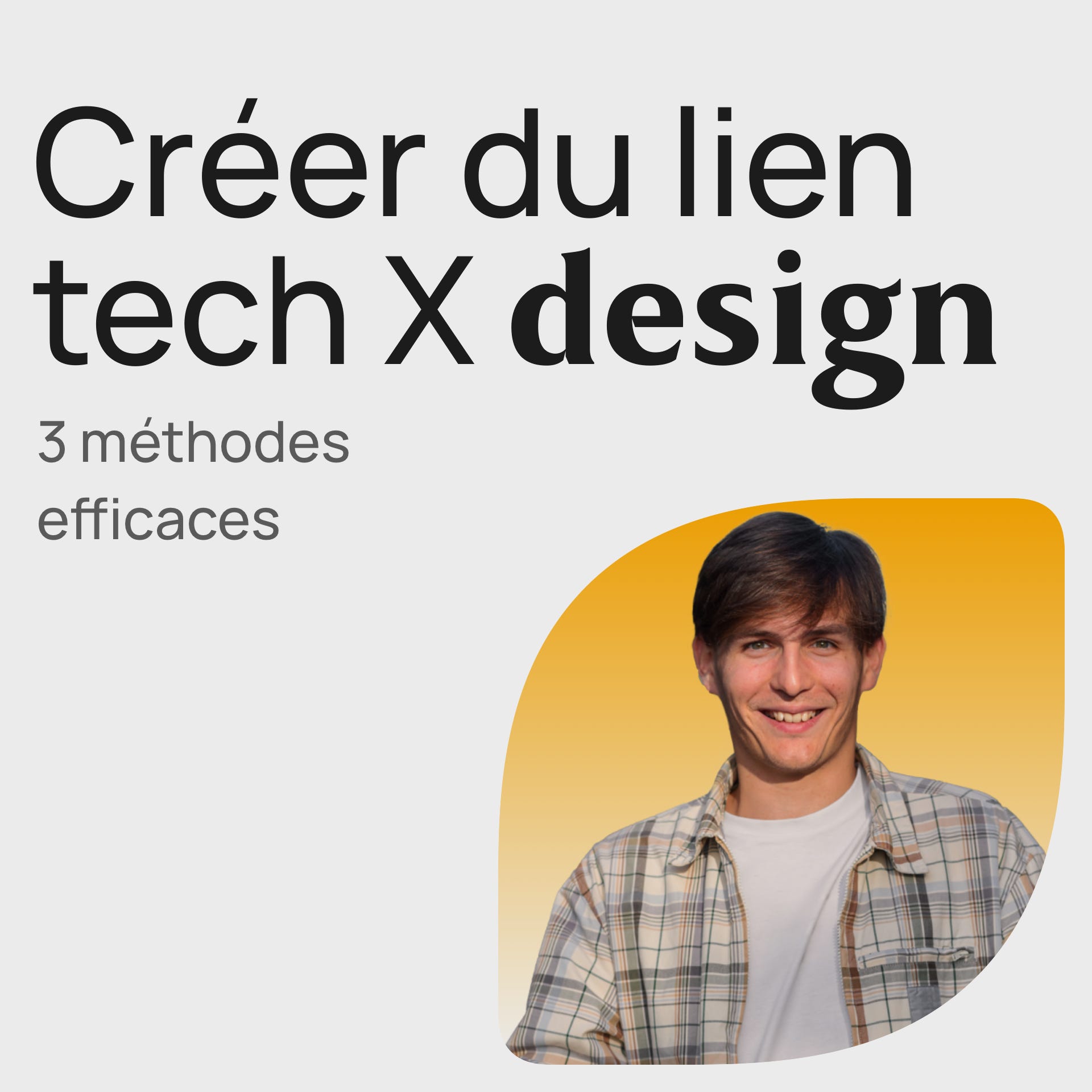 #344 Créer du lien dev tech X design - 3 méthodes efficaces