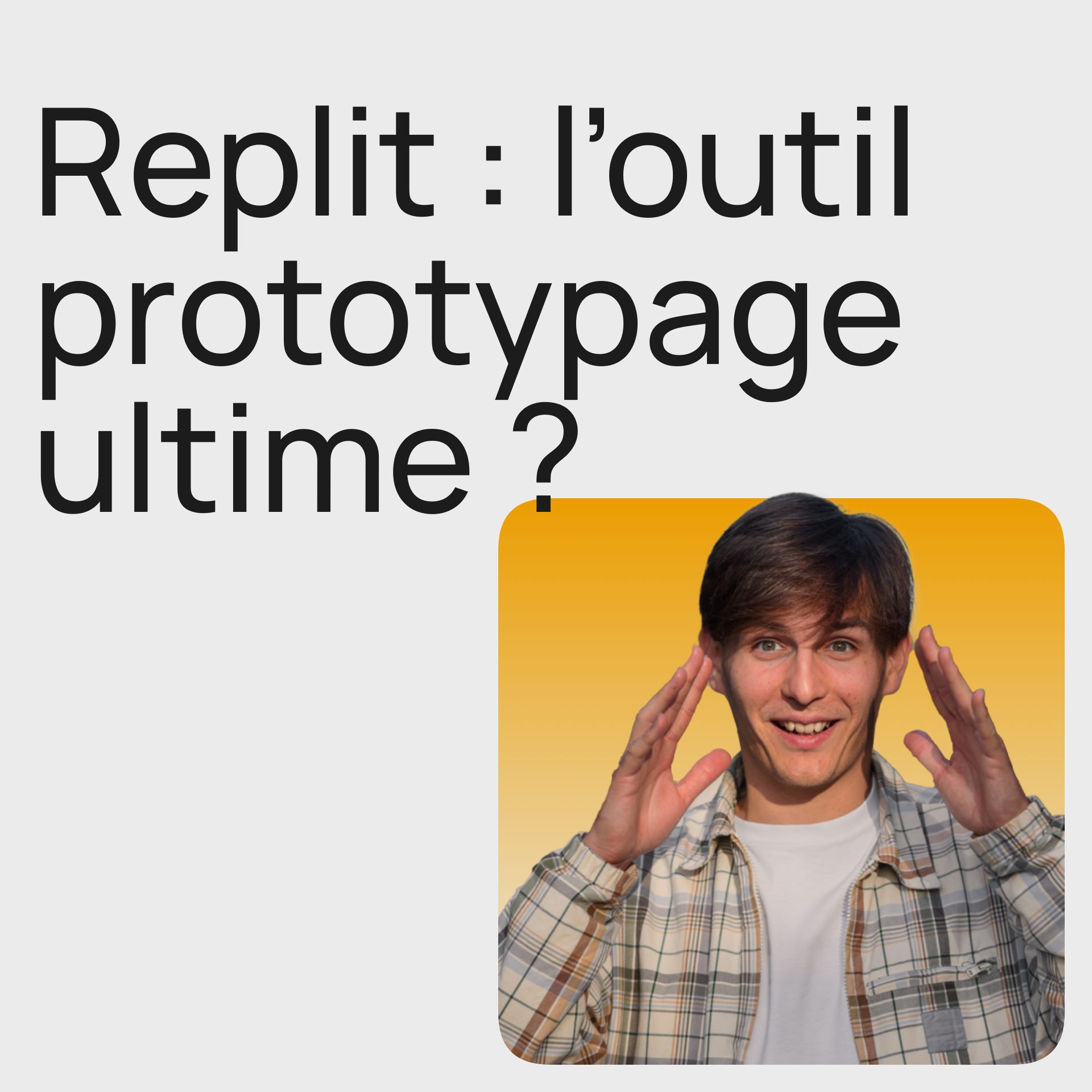 #365 Replit, l’outil de prototypage design ultime ?