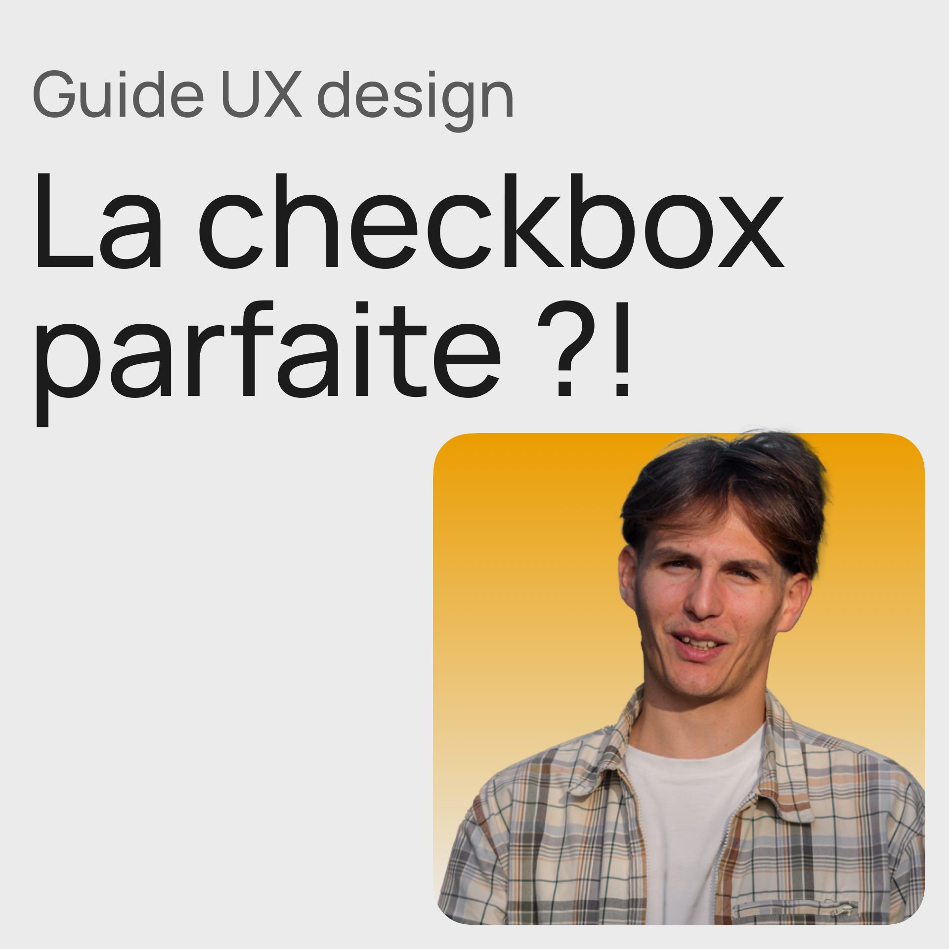 #390 Designer une checkbox – Guide UX avancé
