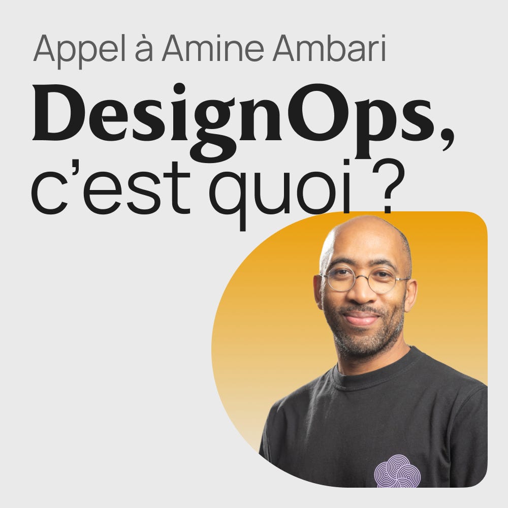 #405 Comment adopter le DesignOps ? - Les réponses d'Amine Ambari