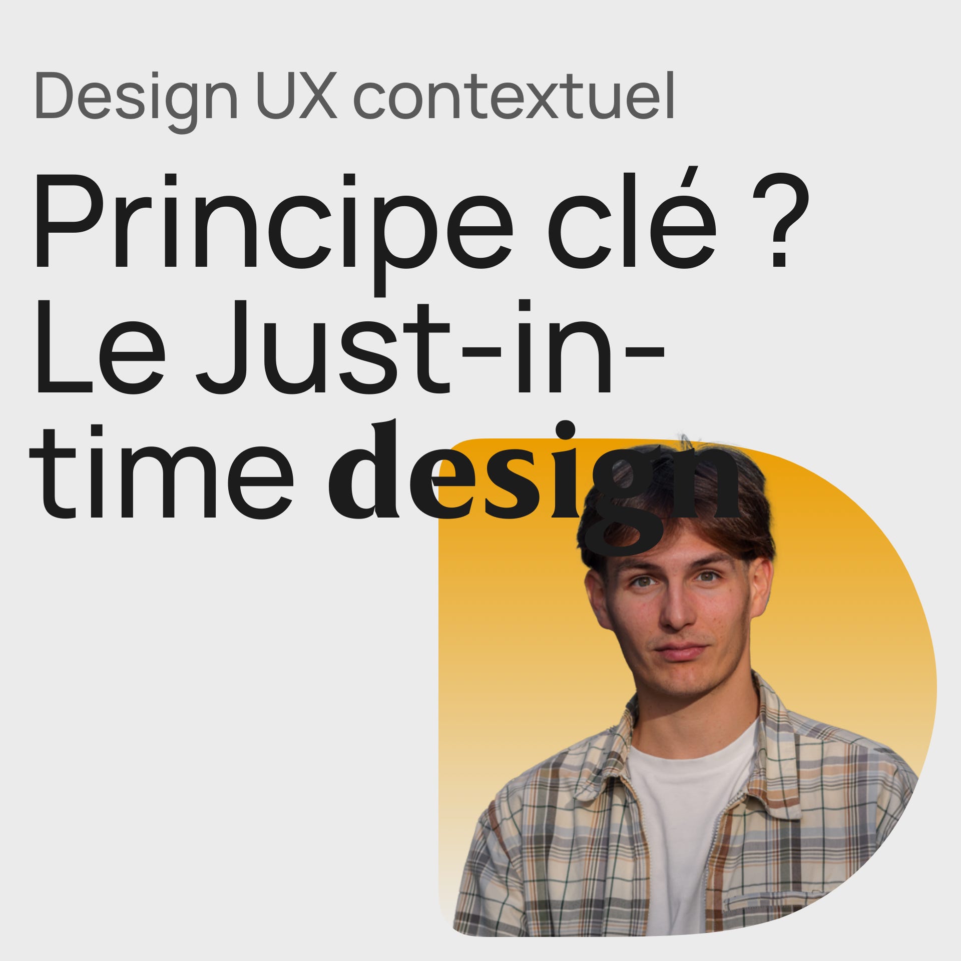 #411 Le Just-in-time design – Guide outil UX