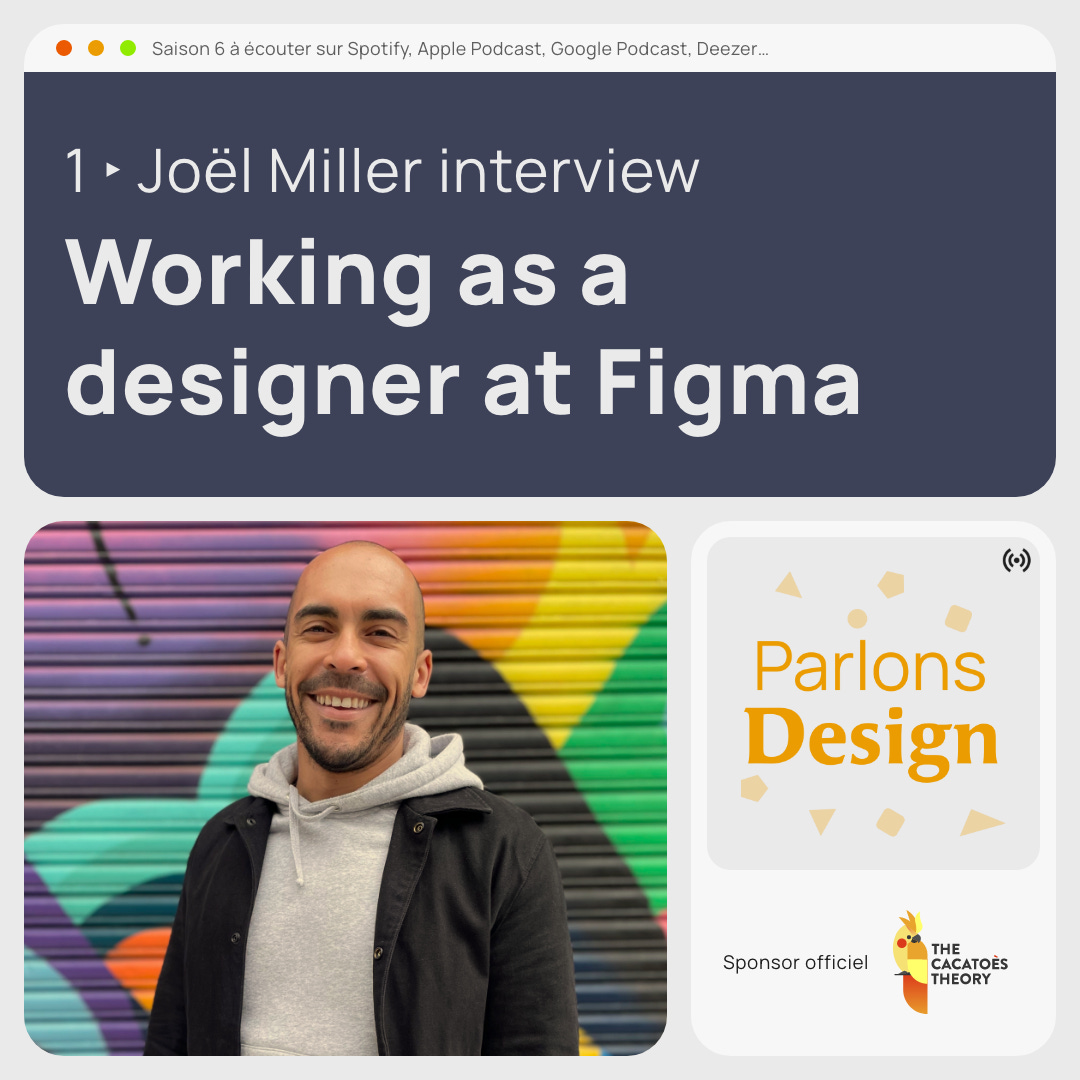 #251 Being a designer at Figma, The Joël Miller Interview