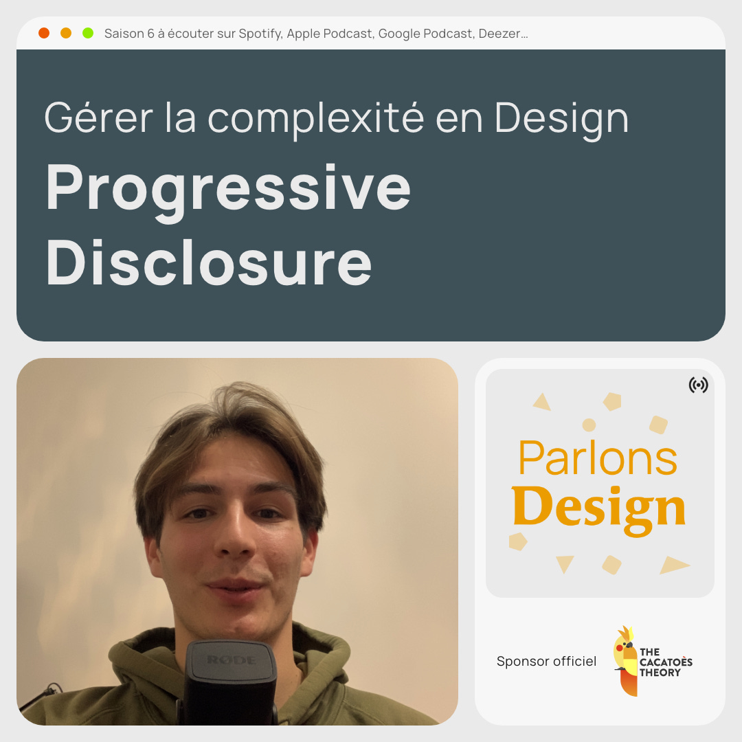#255 Progressive Disclosure : Gérer la complexité en Product Design