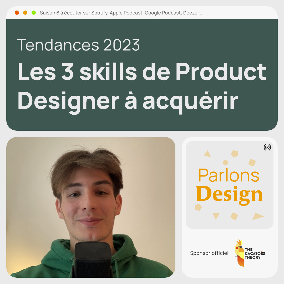 #261 Les 3 nouveaux skills du Product Designer en 2023