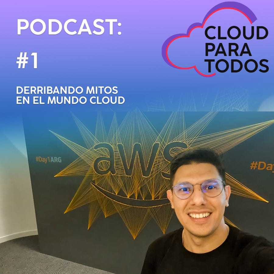 [Episodio #1] Derribando mitos en el mundo Cloud: 2023