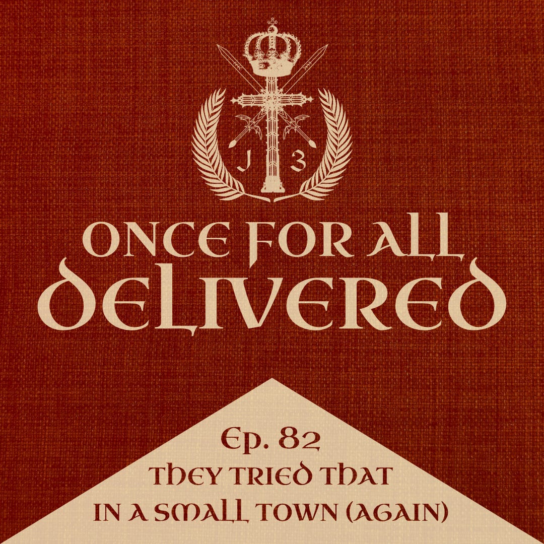 Ep. 82: They Tried That in a Small Town (Again) Ep. 82: They Tried That in a Small Town (Again)